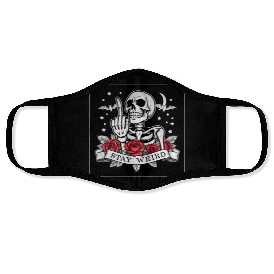 Stay weird skeleton middle finger Face Masks