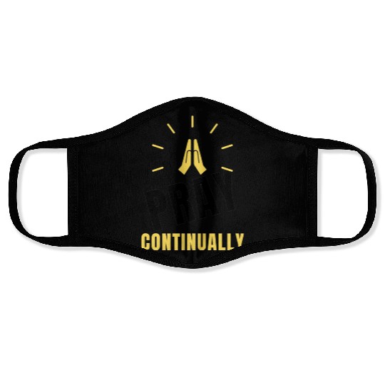 Pray Continually Inspirational Face Masks