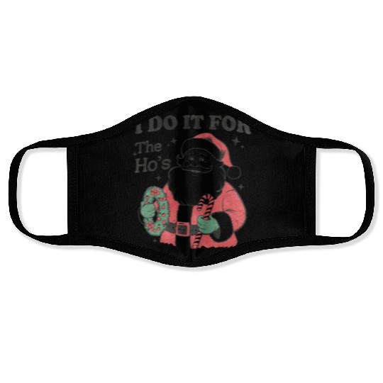 I Do It for The Hos With Texture Face Masks