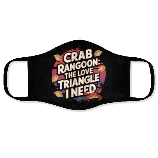 Crab Rangoon Lover American Chinese Sea Food Face Masks