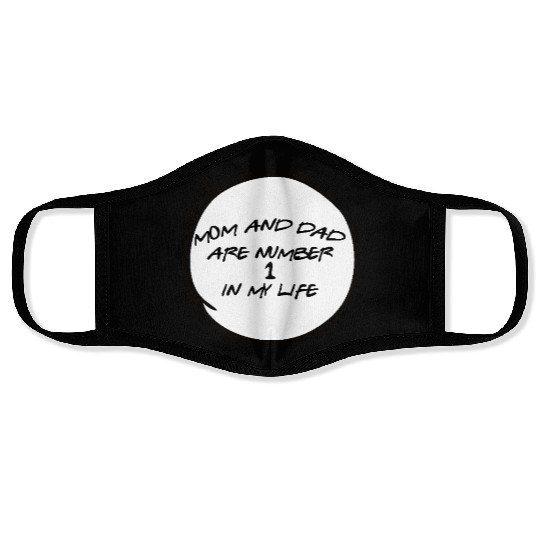 Mom And Dad Are Number 1 In My Life Face Masks