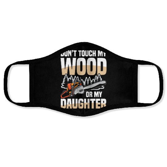 Chainsaw Quote for a Forest worker woodcutter Face Masks