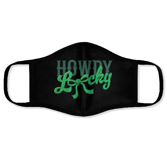 Howdy Lucky Western Cowgirl St Patricks Design Face Masks