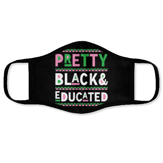 Black History Month Gift Pretty Black And Educated Face Masks