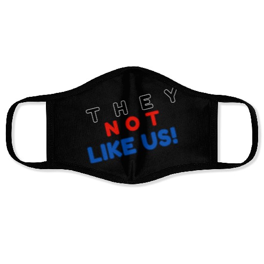 They Not like Us Face Masks