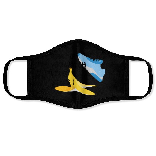 What if You Watch Your Steps Banana Peel Face Masks