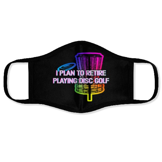 Retire and Play Disc Golf Hobby Retirement Face Masks