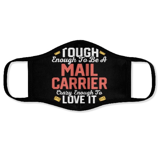 Tough Enough To Be A Mail Carrier Mailman Postal W Face Masks