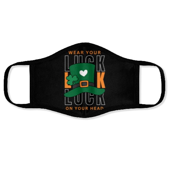 Wear your luck on your had | st patricks day Face Masks