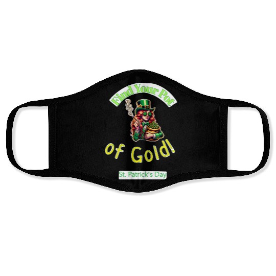 Find Your Pot Of Gold gift for St Patrick's Day Face Masks