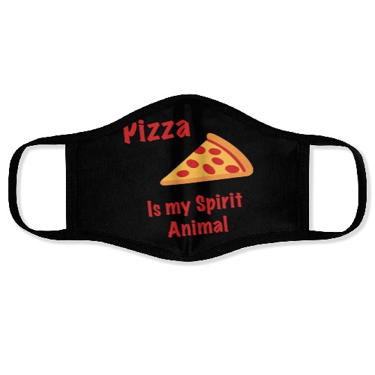 Pizza is my Spirit Animal Face Masks