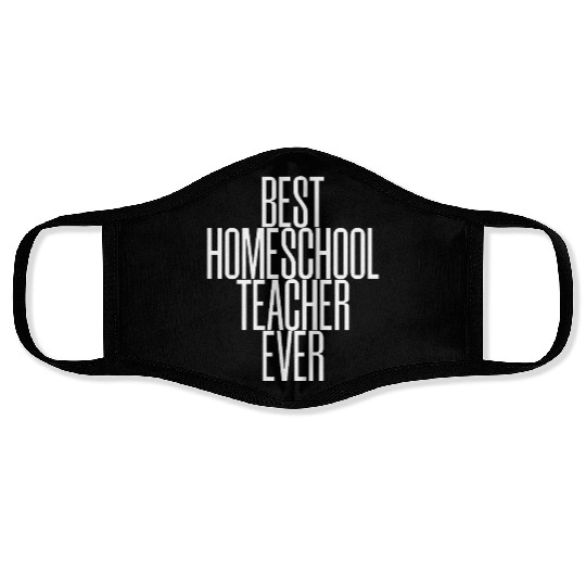 Best Homeschool Teacher Ever Face Masks