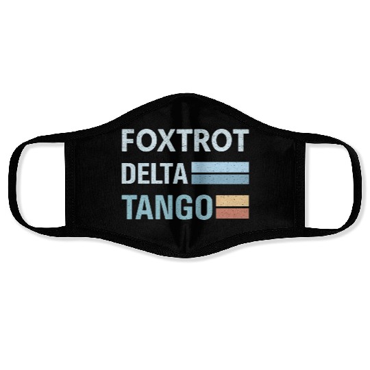 foxtrot delta tango Face Masks