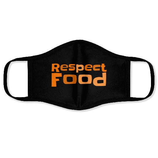 Respect food Typography Face Masks