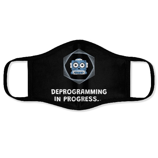 Deprogramming in Progress - Manifest Face Masks