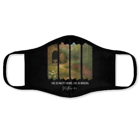 He is Not Here. He is Risen Face Masks