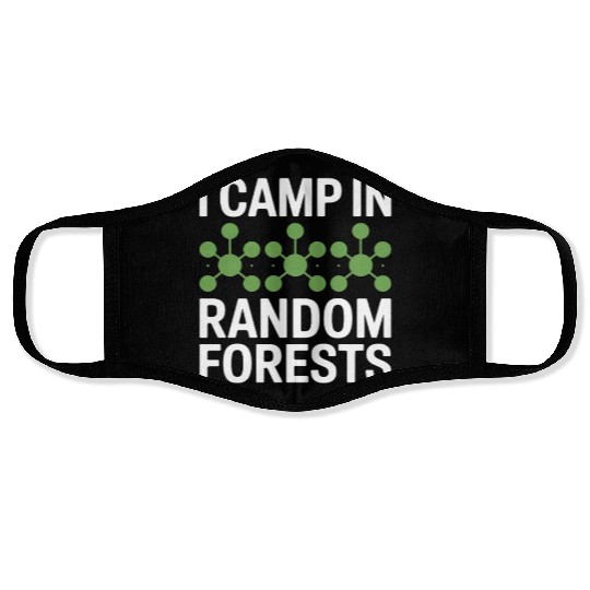 I Camp In Random Forest Data Scientist Face Masks