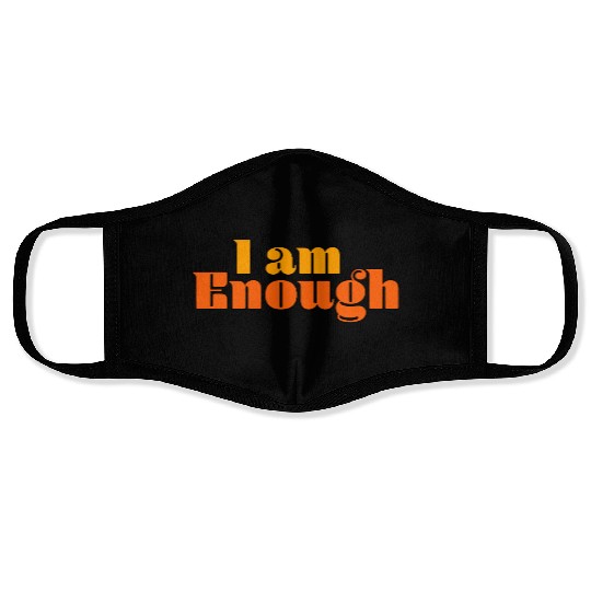 I Am Enough – Self-Love Affirmation Typography Face Masks