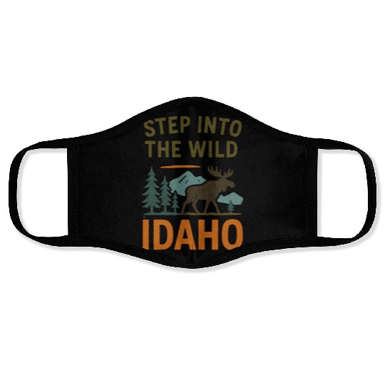 Step Into The Wild - Idaho (Idaho Hiking) Face Masks