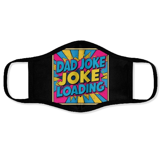 Dad Joke Loading Face Masks