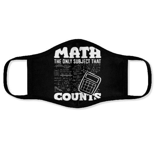 Math Teacher The Only Subject That Counts Face Masks