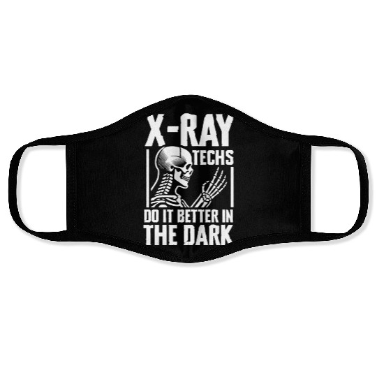 X-Ray Techs Do It Better In The Dark Skeleton Face Masks