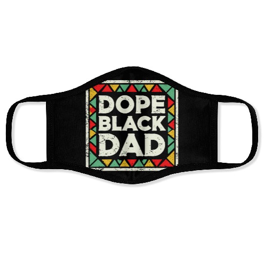 Dope Black Dad Black History Face Masks
