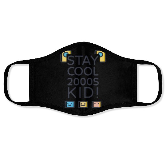 Stay Cool 2000s Kid – Y2K Retro Face Masks