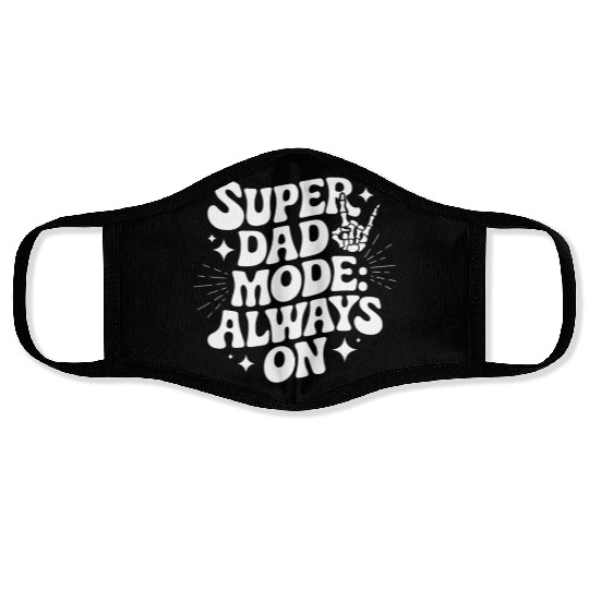 super dad mode always on design Face Masks