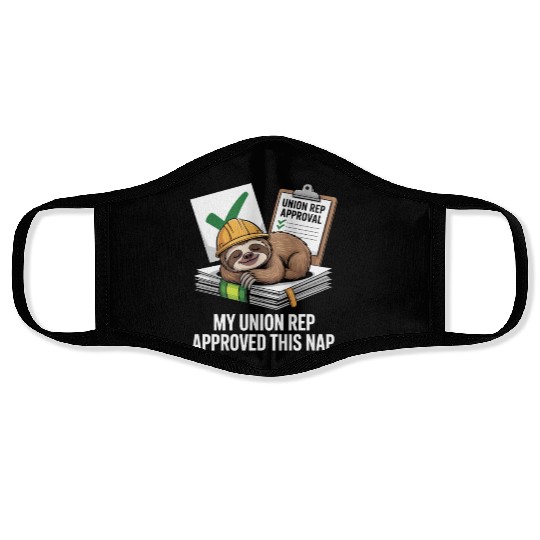 My Union Rep Approved This Nap Labor Day Face Masks