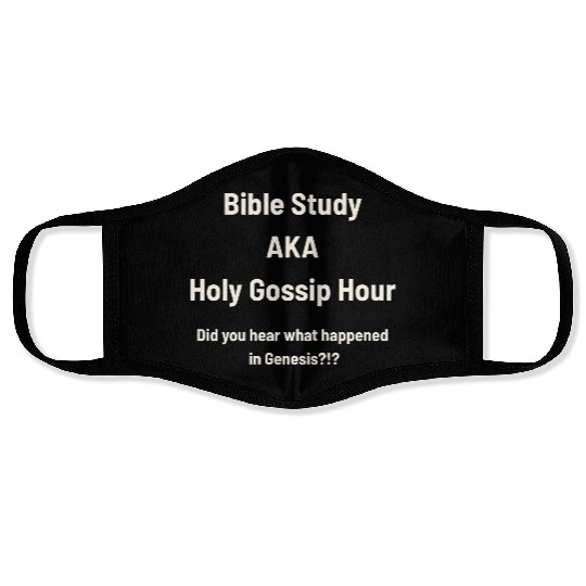 Bible Study AKA Gossip Hour Design Face Masks