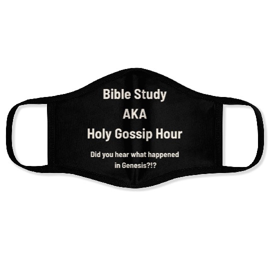 Bible Study AKA Gossip Hour Design Face Masks