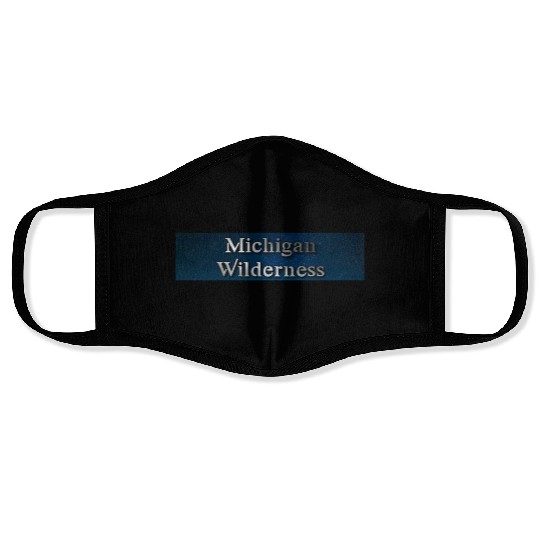 Michigan wilderness Face Masks