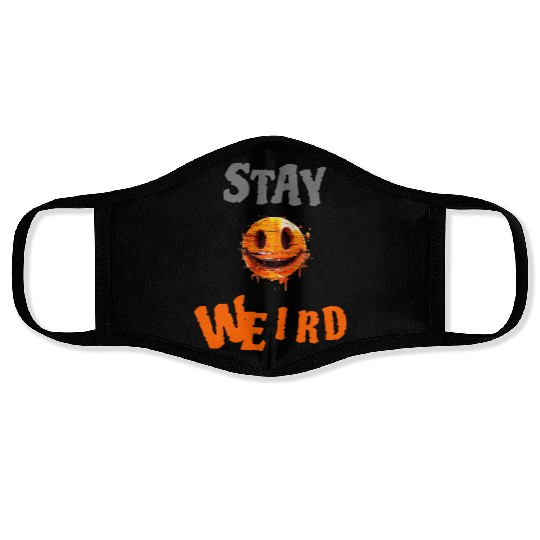 Stay Weird Smiling Design Face Masks