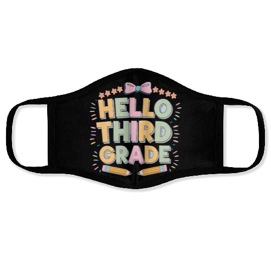 Hello Third Grade Funny for Back to School teacher Face Masks