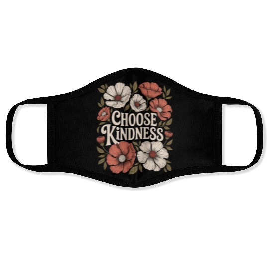 Choose Kindness Boho Flower Vintage Positivity Face Masks