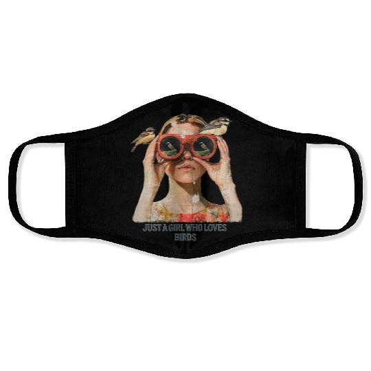 Just a Girl who loves Birds - Birdwatching Face Masks