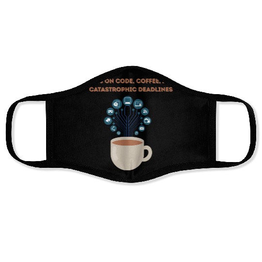 Software date engineer runs on coffee Face Masks