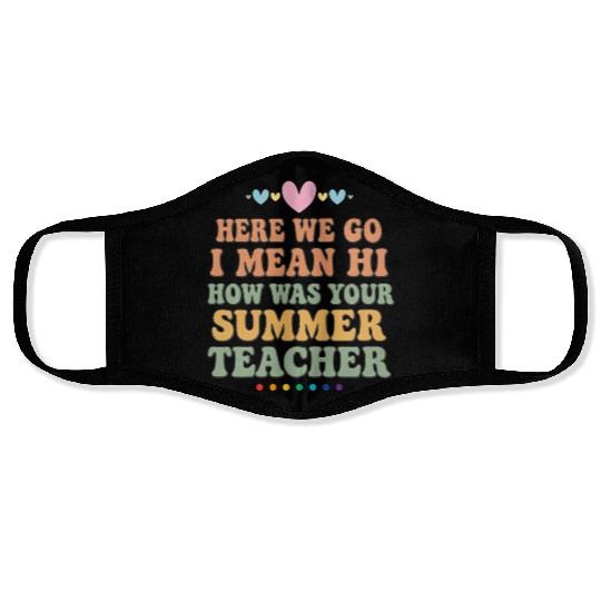 Summer Teacher Appreciation Quote Design Face Masks