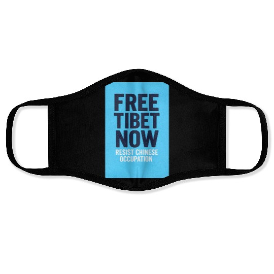 FREE TIBET NOW! Resist chinese occupation Face Masks