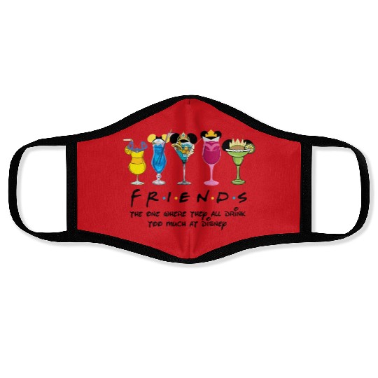 Disney princess Drinking Face Masks, Friends The one where they all drink to much at Disney Face Masks