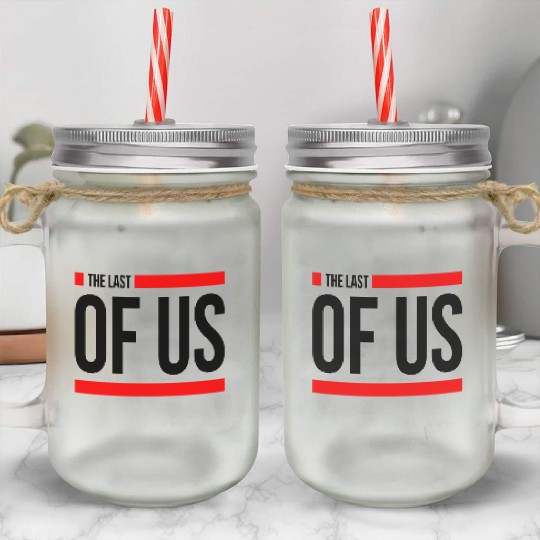 THE LAST OF US Mason Jar Cups