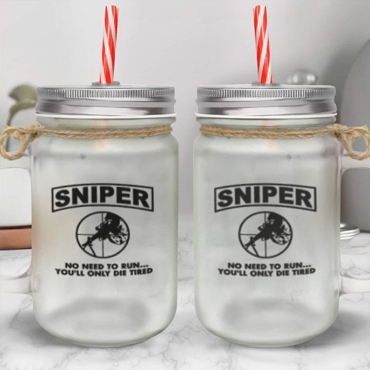 Sniper No Need To Run Army Marine Corps Adult Mason Jar Cups