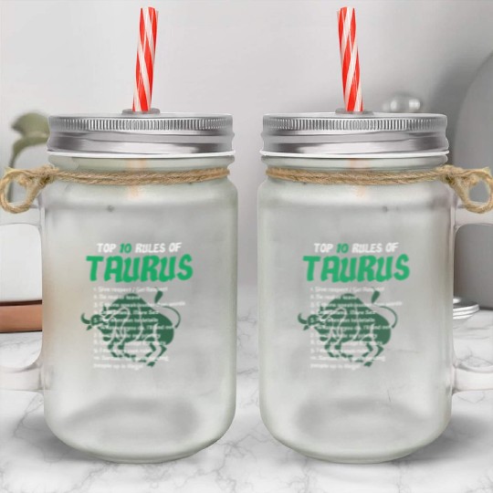 Top 10 Rules Of Taurus Zodiac Birthday Gift Mason Jar Cups