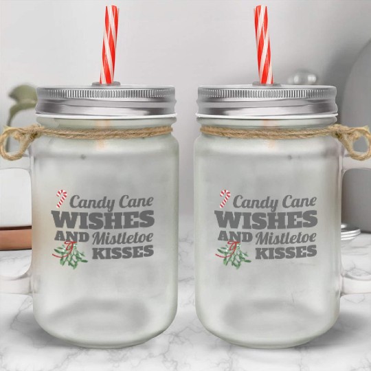 Candy Cane Wishes and Mistletoe Kisses Christmas Mason Jar Cups
