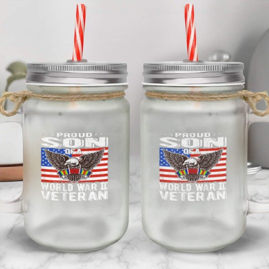 Proud Son of World War 2 Veteran Military Mason Jar Cups