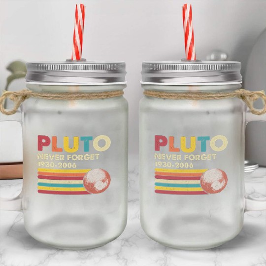 Pluto Never Forget 1930 2006 Mason Jar Cups