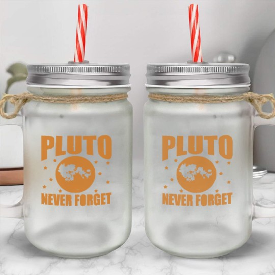 Pluto Never Forget Mason Jar Cups