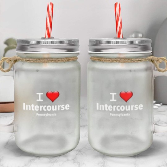 I Love Intercourse Pennsylvania Mason Jar Cups