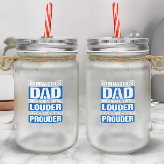 Mens Gymnastics Dad Louder And Prouder Sport Daddy Mason Jar Cups